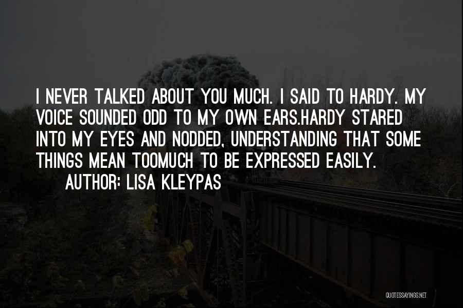 Hardy Quotes By Lisa Kleypas