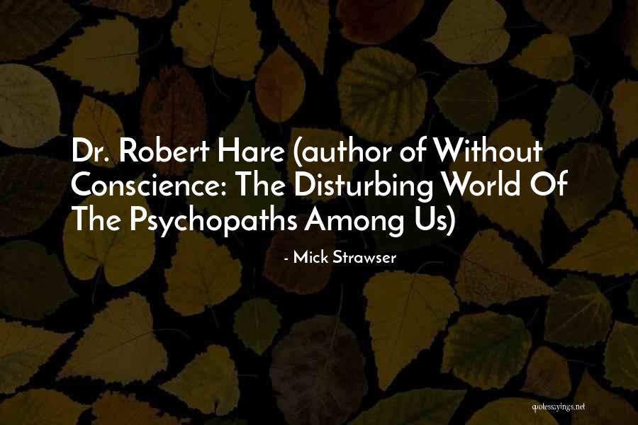 Hare Quotes By Mick Strawser Hare Quotes By Mick Strawser