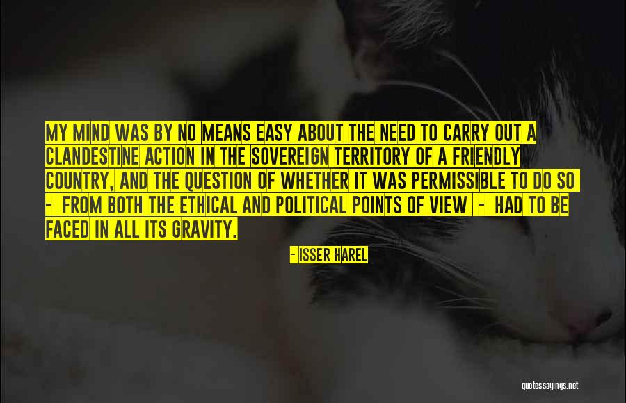 Harel Quotes By Isser Harel Harel Quotes By Isser Harel
