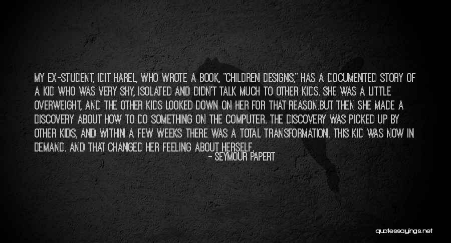 Harel Quotes By Seymour Papert Harel Quotes By Seymour Papert
