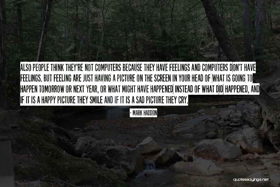 Harelik Team Quotes By Mark Haddon Harelik Team Quotes By Mark Haddon