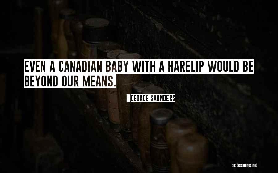 Harelip Quotes By George Saunders Harelip Quotes By George Saunders