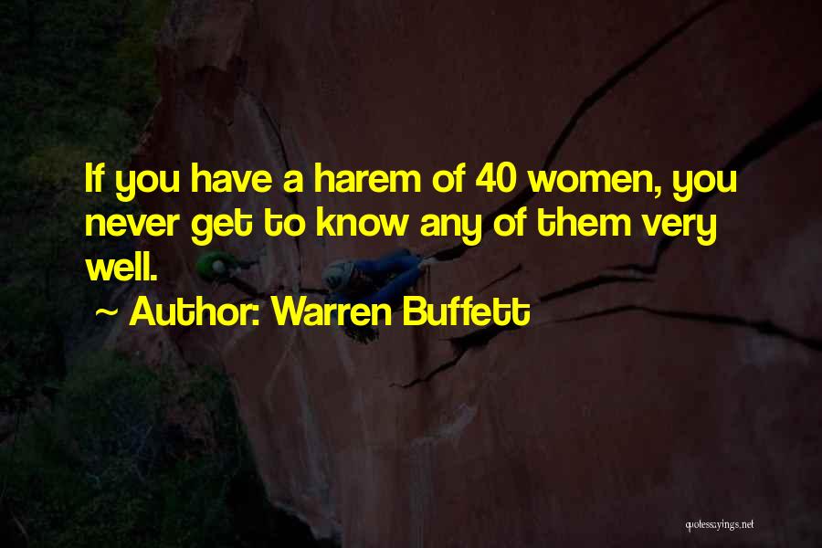 Harem Quotes By Warren Buffett