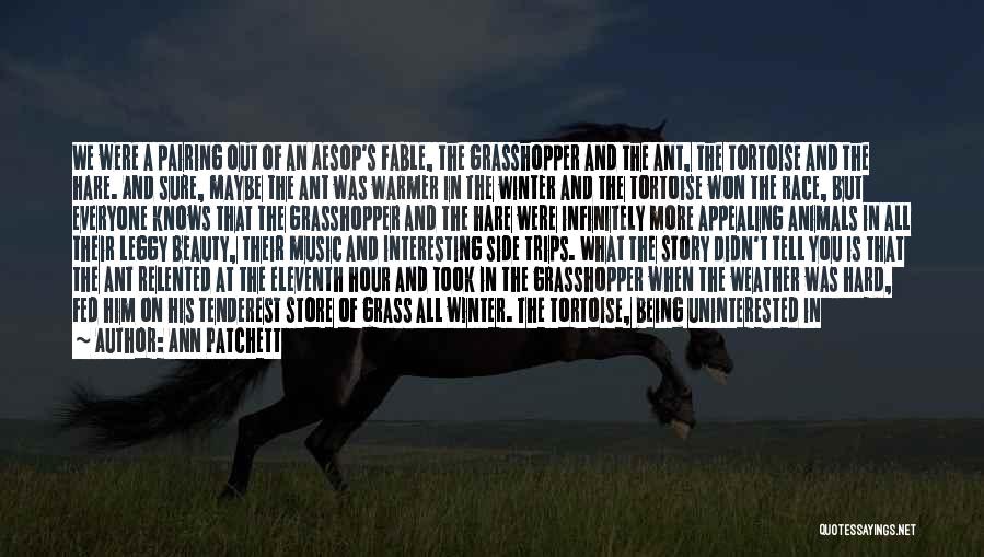 Hares Quotes By Ann Patchett