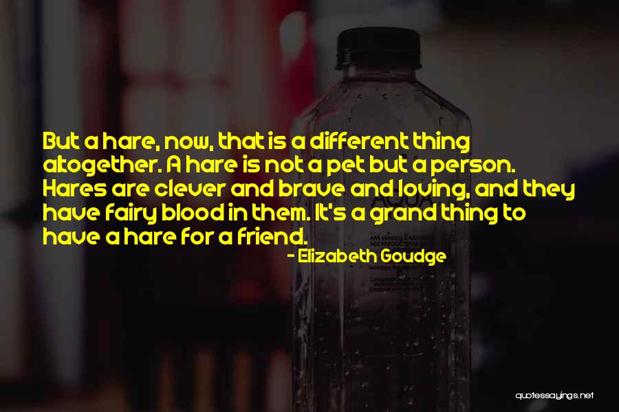 Hares Quotes By Elizabeth Goudge