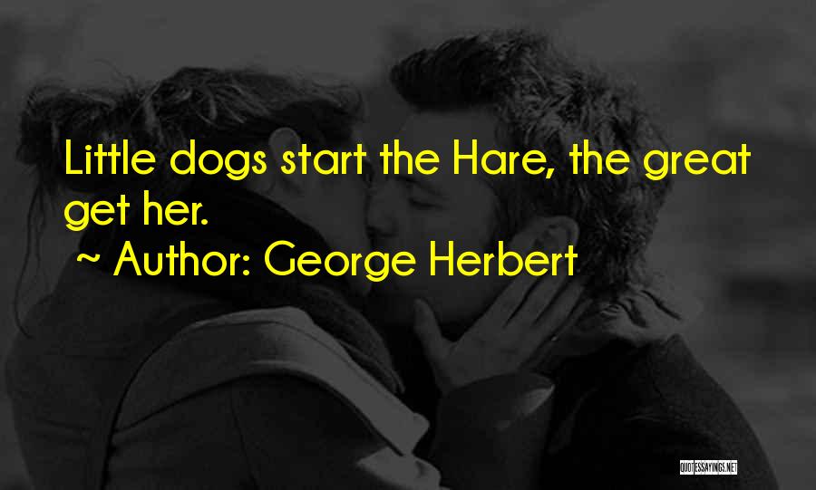 Hares Quotes By George Herbert