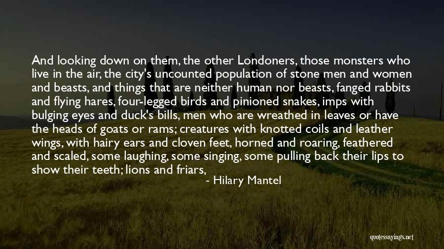 Hares Quotes By Hilary Mantel