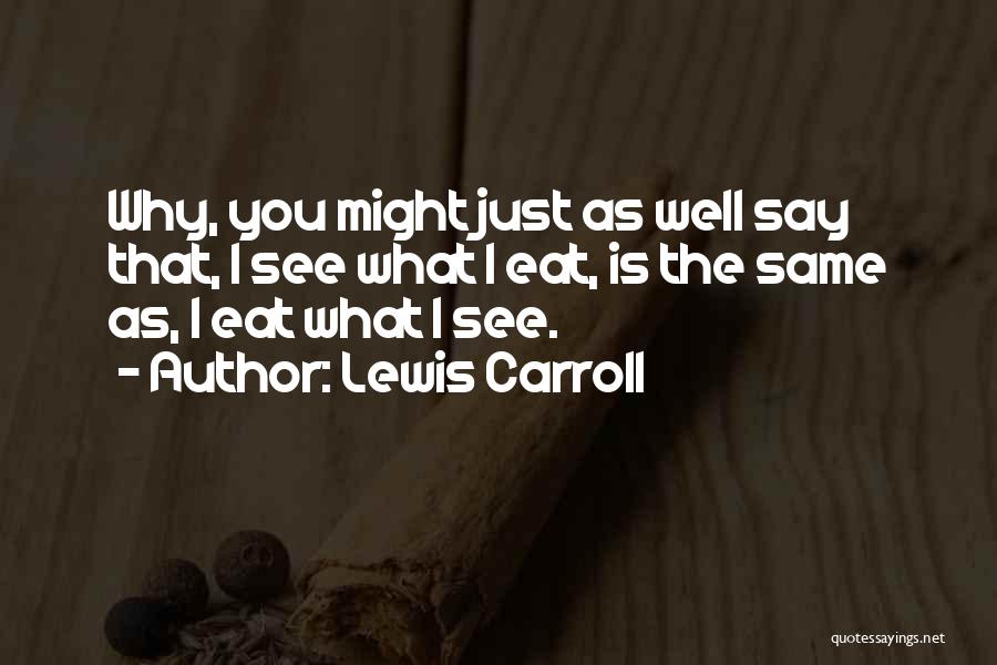 Hares Quotes By Lewis Carroll