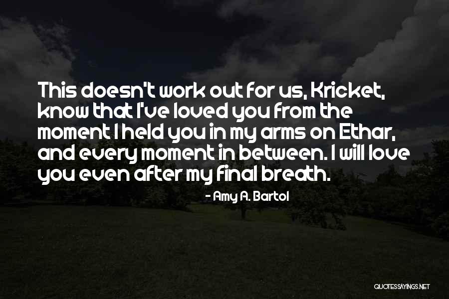Hareth Andrade Quotes By Amy A. Bartol Hareth Andrade Quotes By Amy A. Bartol