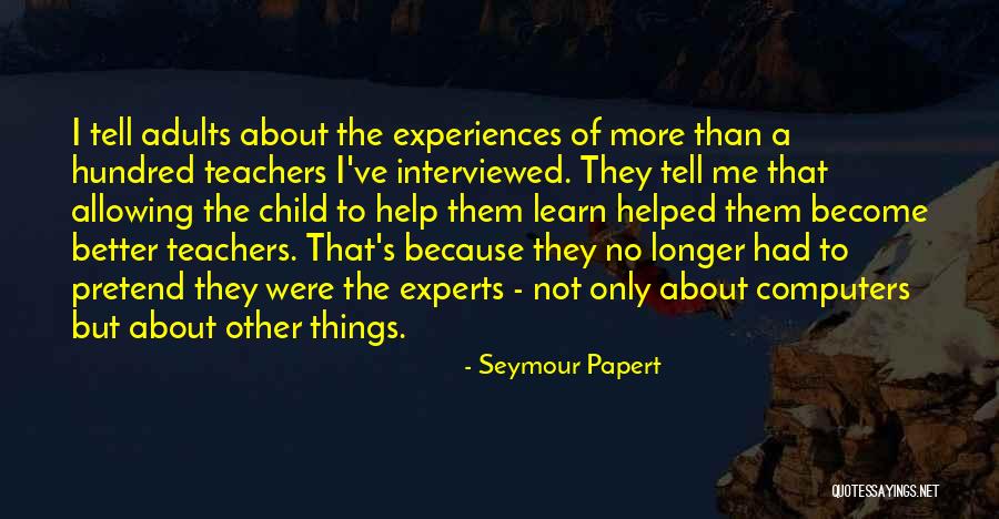 Harfa Muzicki Quotes By Seymour Papert Harfa Muzicki Quotes By Seymour Papert
