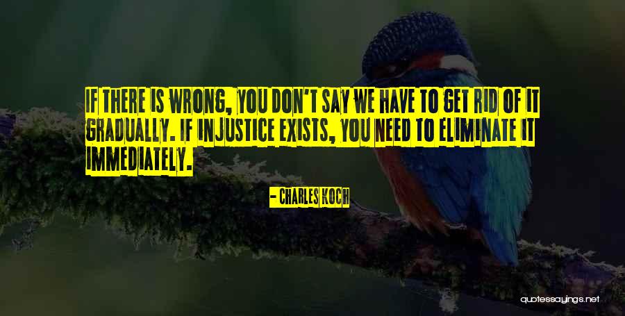 Hargai Isteri Quotes By Charles Koch Hargai Isteri Quotes By Charles Koch