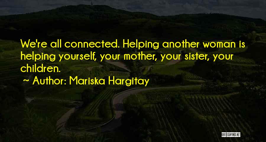 Hargitay Mother Quotes By Mariska Hargitay