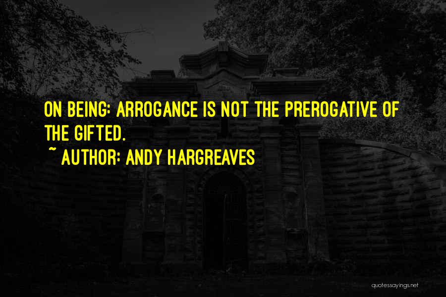 Hargreaves Quotes By Andy Hargreaves