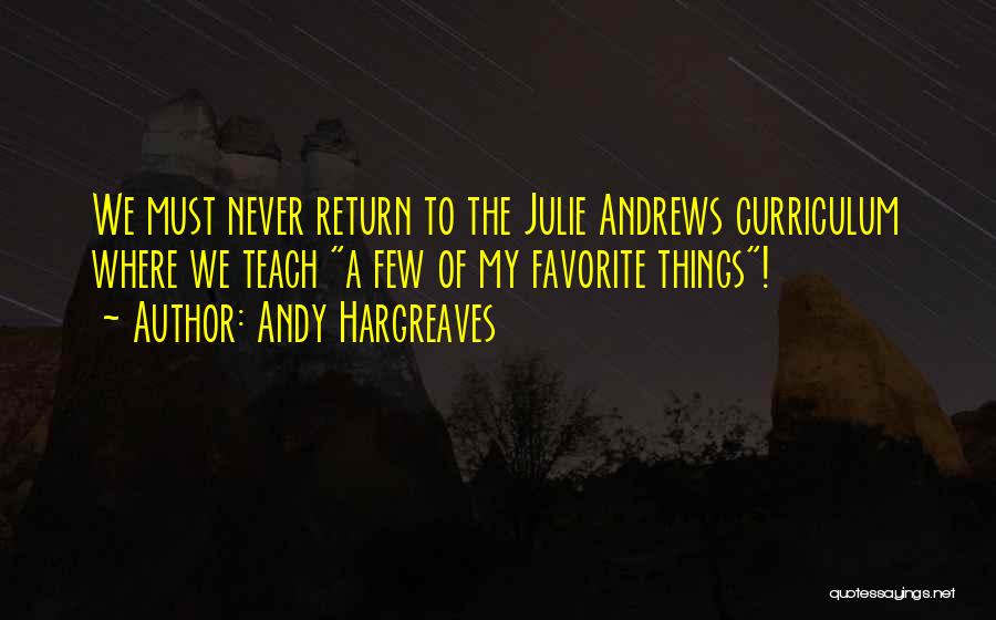 Hargreaves Quotes By Andy Hargreaves