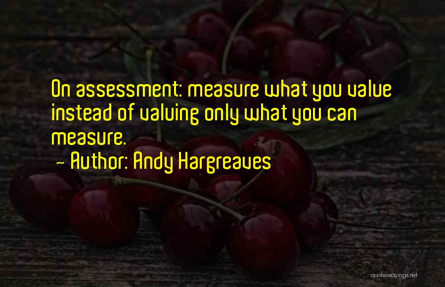 Hargreaves Quotes By Andy Hargreaves