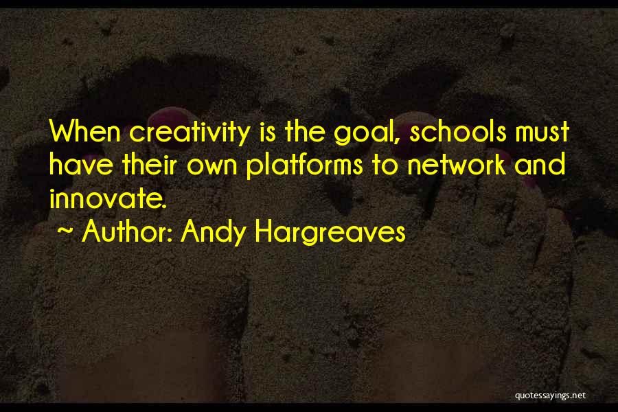 Hargreaves Quotes By Andy Hargreaves