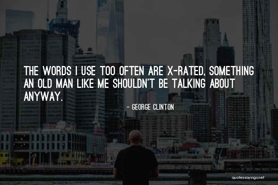 Hargus Lake Quotes By George Clinton Hargus Lake Quotes By George Clinton