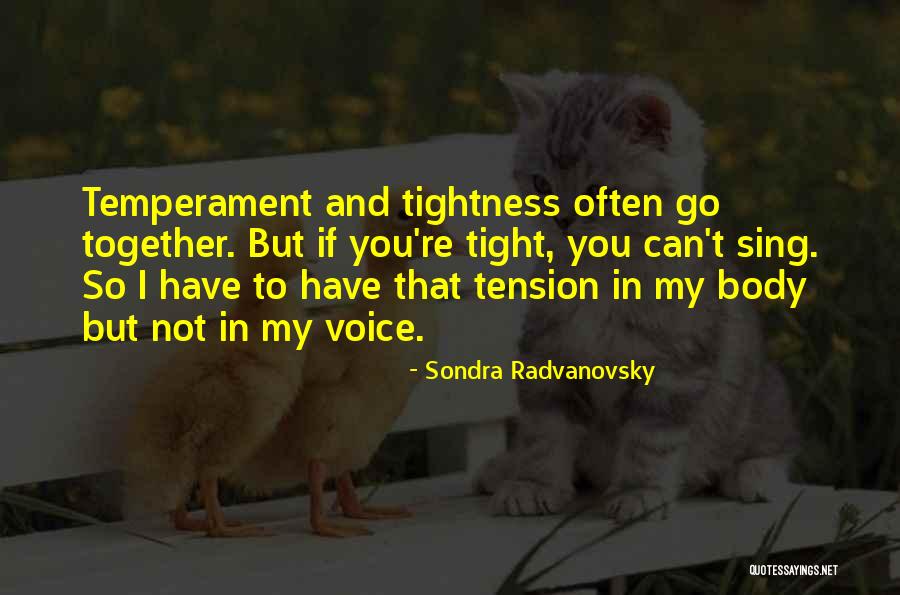 Hari Hari Penting Quotes By Sondra Radvanovsky Hari Hari Penting Quotes By Sondra Radvanovsky