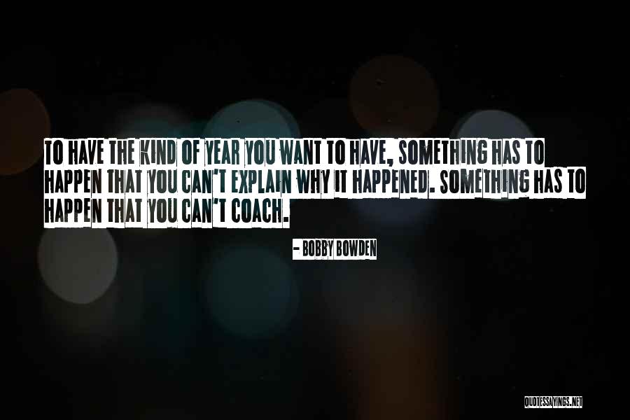 Haridopolos Medi Quotes By Bobby Bowden Haridopolos Medi Quotes By Bobby Bowden