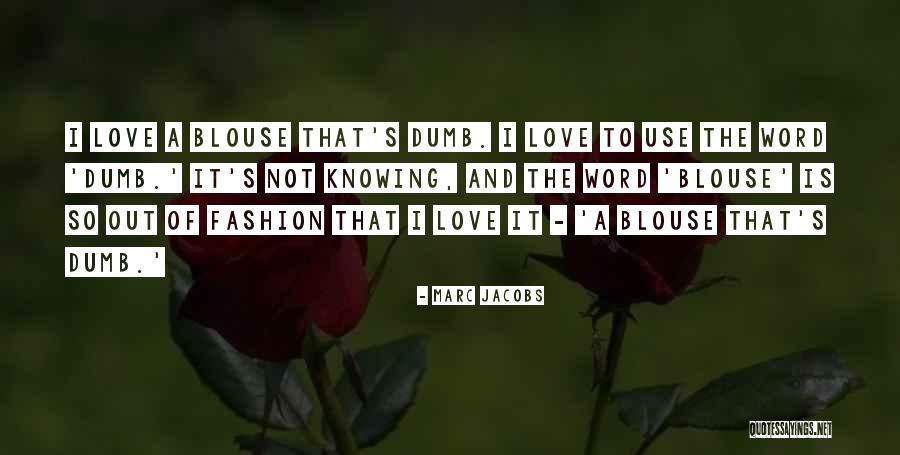 Hariette Chandler Quotes By Marc Jacobs Hariette Chandler Quotes By Marc Jacobs