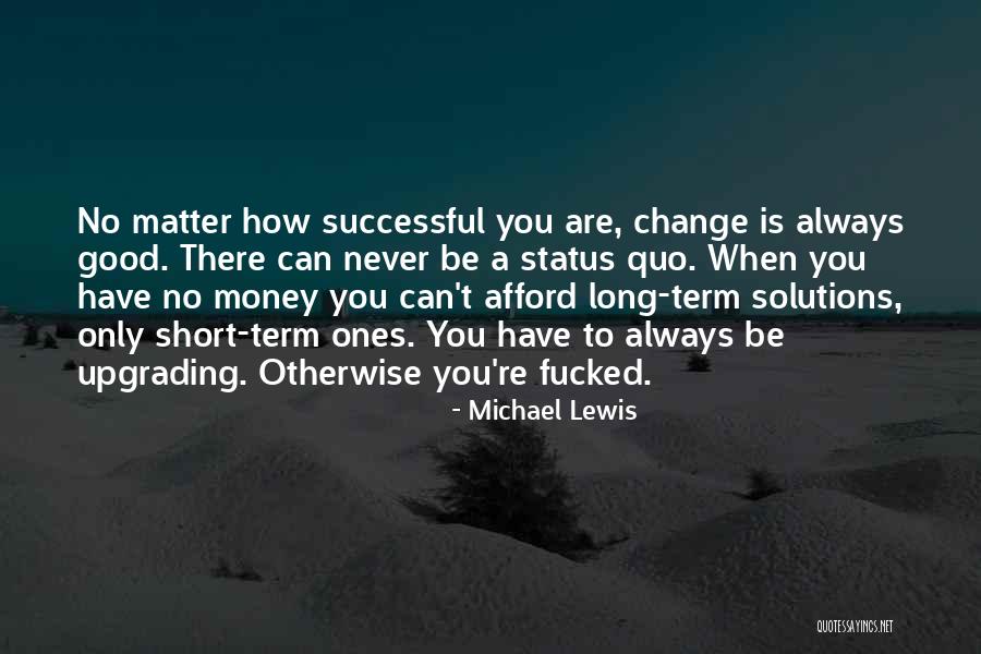 Hariharan Hospital Nanganallur Quotes By Michael Lewis Hariharan Hospital Nanganallur Quotes By Michael Lewis