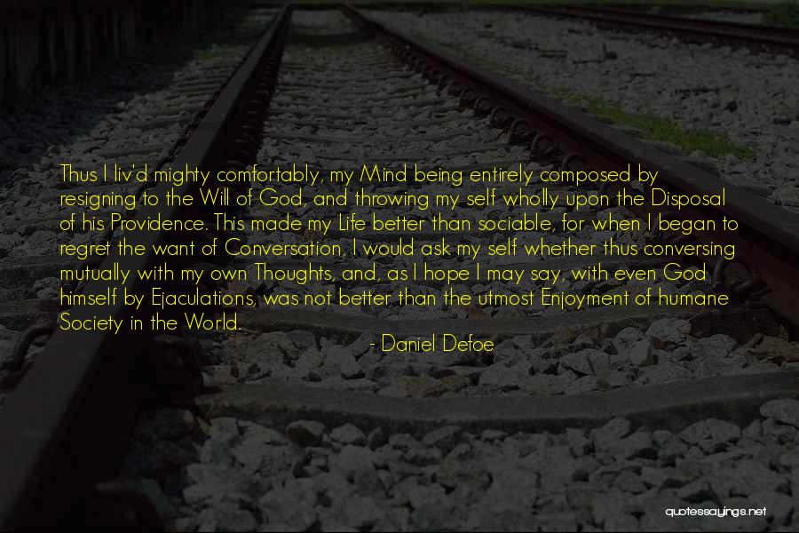 Harikas Happy Quotes By Daniel Defoe Harikas Happy Quotes By Daniel Defoe