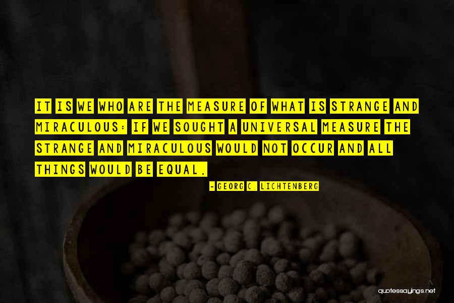 Hariken Florence Quotes By Georg C. Lichtenberg Hariken Florence Quotes By Georg C. Lichtenberg