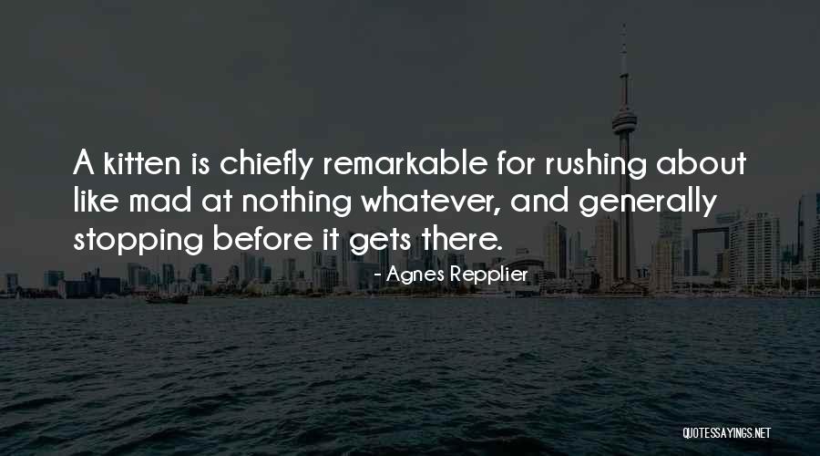 Harilaos Papapostolou Quotes By Agnes Repplier Harilaos Papapostolou Quotes By Agnes Repplier