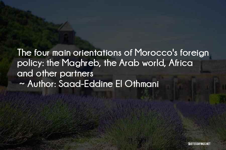 Harilela Mansion Quotes By Saad-Eddine El Othmani
