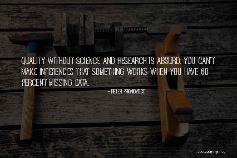 Harinath Movies Quotes By Peter Pronovost
