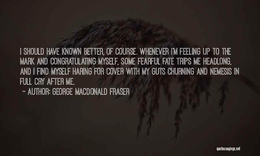 Haring Quotes By George MacDonald Fraser