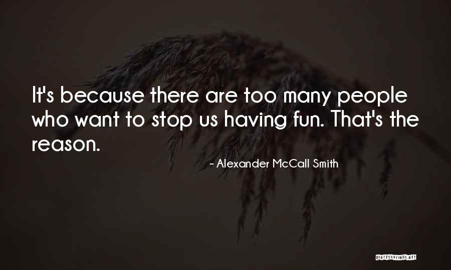 Harinya Rog Quotes By Alexander McCall Smith Harinya Rog Quotes By Alexander McCall Smith