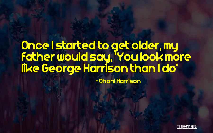 Harinya Tuhan Quotes By Dhani Harrison Harinya Tuhan Quotes By Dhani Harrison
