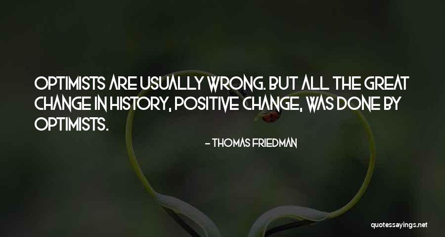 Hariolf Kottmann Quotes By Thomas Friedman Hariolf Kottmann Quotes By Thomas Friedman