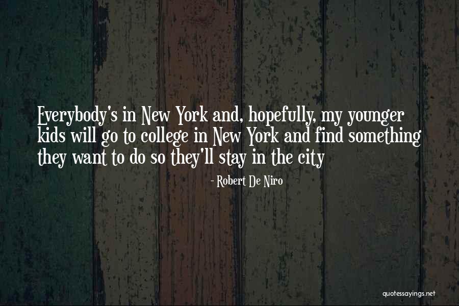 Hariram Shrestha Quotes By Robert De Niro Hariram Shrestha Quotes By Robert De Niro