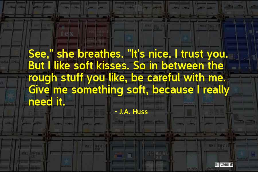 Harish Quotes By J.A. Huss Harish Quotes By J.A. Huss