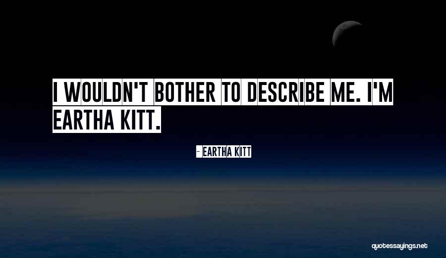 Harishchandra Ghat Quotes By Eartha Kitt Harishchandra Ghat Quotes By Eartha Kitt