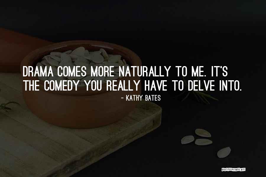 Harisree Ashokan Quotes By Kathy Bates Harisree Ashokan Quotes By Kathy Bates
