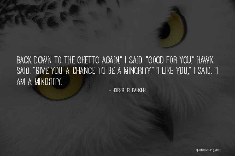 Harithasagothra Quotes By Robert B. Parker Harithasagothra Quotes By Robert B. Parker
