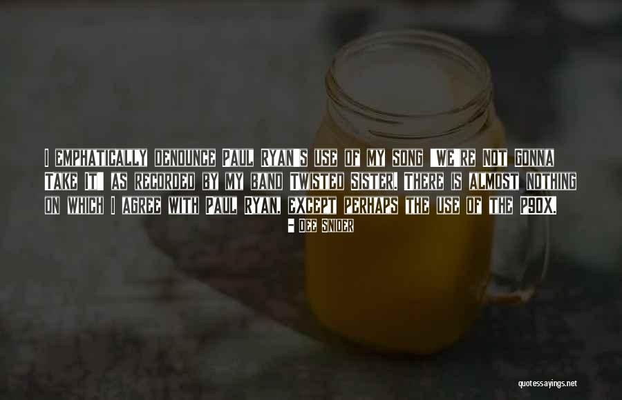 Haritini Iliadou Quotes By Dee Snider Haritini Iliadou Quotes By Dee Snider