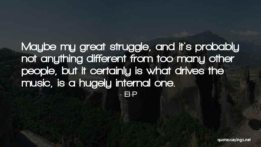 Harivelle Quotes By El-P Harivelle Quotes By El-P