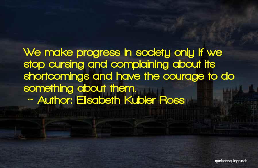 Harjai Movie Quotes By Elisabeth Kubler-Ross