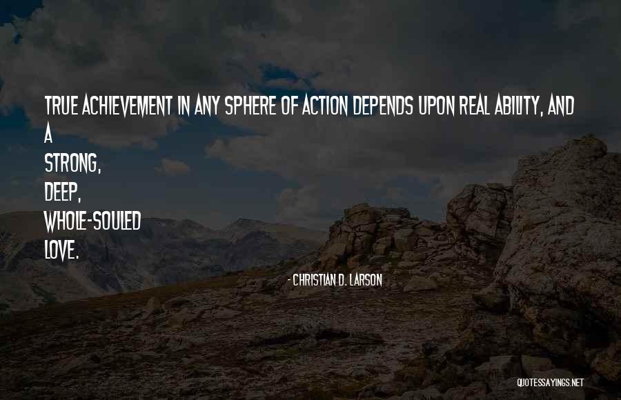 Harjot Sangha Quotes By Christian D. Larson Harjot Sangha Quotes By Christian D. Larson