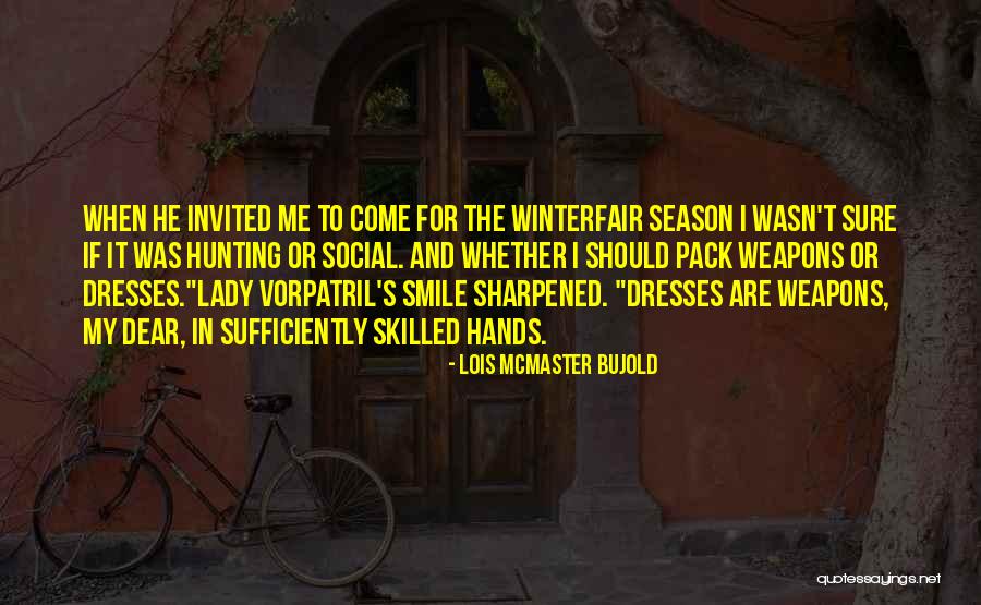 Harju Elu Quotes By Lois McMaster Bujold Harju Elu Quotes By Lois McMaster Bujold