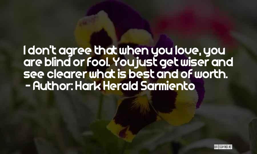 Hark Herald Sarmiento Quotes 551366