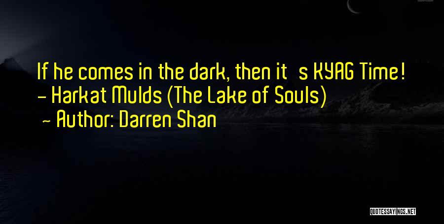 Harkat Mulds Quotes By Darren Shan