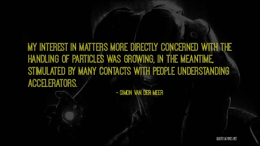 Harkishan Singh Surjeet Quotes By Simon Van Der Meer Harkishan Singh Surjeet Quotes By Simon Van Der Meer