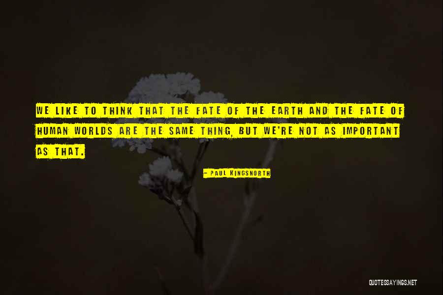 Harkless Bedford Quotes By Paul Kingsnorth Harkless Bedford Quotes By Paul Kingsnorth