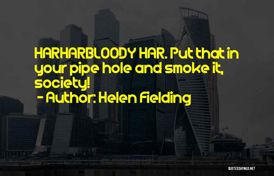 Har'koa Quotes By Helen Fielding