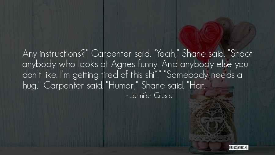 Har'koa Quotes By Jennifer Crusie Har'koa Quotes By Jennifer Crusie